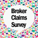 Broker Claims Survey
