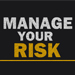 Manage Your RISK